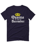 The Best Birthday Gift Queens are Born in December For men T Shirt