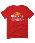 The Best Birthday Gift Queens are Born in December For men T Shirt