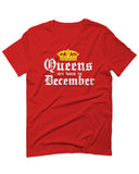 The Best Birthday Gift Queens are Born in December For men T Shirt