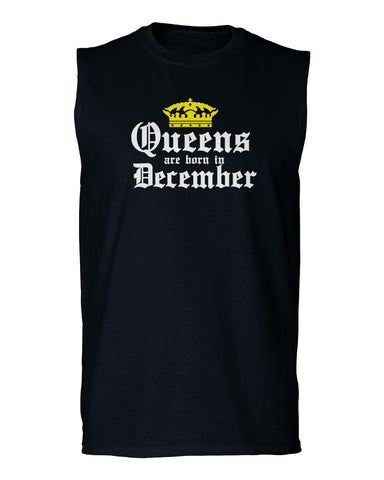 The Best Birthday Gift Queens are Born in December men Muscle Tank Top sleeveless t shirt