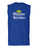 The Best Birthday Gift Queens are Born in December men Muscle Tank Top sleeveless t shirt
