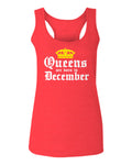 The Best Birthday Gift Queens are Born in December  women's Tank Top sleeveless Racerback