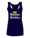 The Best Birthday Gift Queens are Born in December  women's Tank Top sleeveless Racerback
