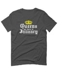 The Best Birthday Gift Queens are Born in January For men T Shirt
