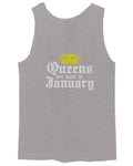 The Best Birthday Gift Queens are Born in January men's Tank Top