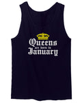 The Best Birthday Gift Queens are Born in January men's Tank Top