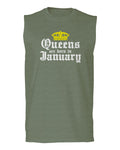 The Best Birthday Gift Queens are Born in January men Muscle Tank Top sleeveless t shirt