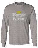 The Best Birthday Gift Queens are Born in February mens Long sleeve t shirt