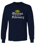 The Best Birthday Gift Queens are Born in February mens Long sleeve t shirt