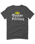 The Best Birthday Gift Queens are Born in February For men T Shirt