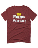 The Best Birthday Gift Queens are Born in February For men T Shirt