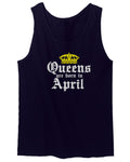 The Best Birthday Gift Queens are Born in April men's Tank Top