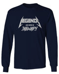 The Best Birthday Gift Legends are Born in January mens Long sleeve t shirt