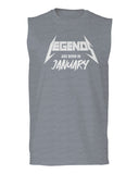 The Best Birthday Gift Legends are Born in January men Muscle Tank Top sleeveless t shirt