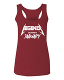 The Best Birthday Gift Legends are Born in January  women's Tank Top sleeveless Racerback