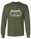 The Best Birthday Gift Legends are Born in February mens Long sleeve t shirt