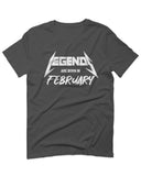 The Best Birthday Gift Legends are Born in February For men T Shirt