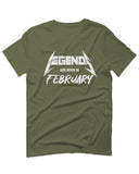 The Best Birthday Gift Legends are Born in February For men T Shirt