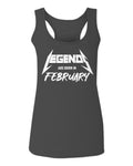 The Best Birthday Gift Legends are Born in February  women's Tank Top sleeveless Racerback