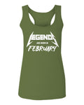 The Best Birthday Gift Legends are Born in February  women's Tank Top sleeveless Racerback