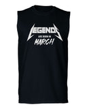 The Best Birthday Gift Legends are Born in March men Muscle Tank Top sleeveless t shirt