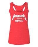 The Best Birthday Gift Legends are Born in March  women's Tank Top sleeveless Racerback