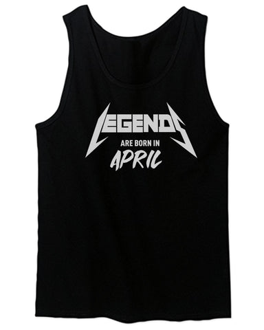 The Best Birthday Gift Legends are Born in April men's Tank Top