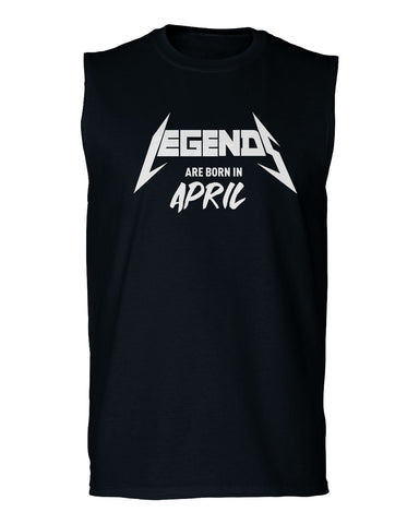 The Best Birthday Gift Legends are Born in April men Muscle Tank Top sleeveless t shirt