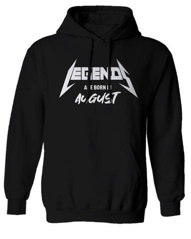 The Best Birthday Gift Legends are Born in August Sweatshirt Hoodie