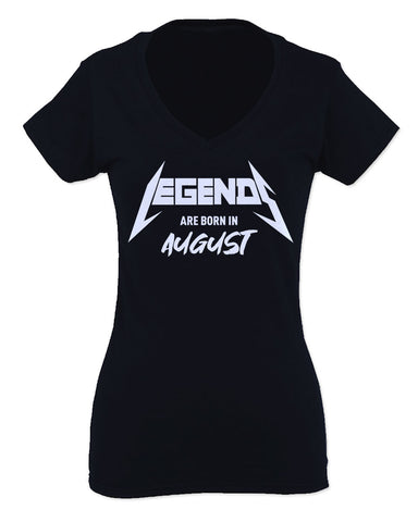 The Best Birthday Gift Legends are Born in August For Women V neck fitted T Shirt