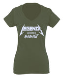 The Best Birthday Gift Legends are Born in August For Women V neck fitted T Shirt