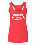 The Best Birthday Gift Legends are Born in August  women's Tank Top sleeveless Racerback