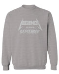 The Best Birthday Gift Legends are Born in September men's Crewneck Sweatshirt