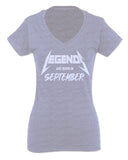 The Best Birthday Gift Legends are Born in September For Women V neck fitted T Shirt