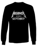 The Best Birthday Gift Legends are Born in September mens Long sleeve t shirt