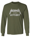 The Best Birthday Gift Legends are Born in September mens Long sleeve t shirt