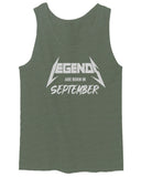 The Best Birthday Gift Legends are Born in September men's Tank Top