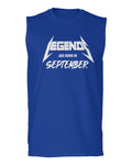 The Best Birthday Gift Legends are Born in September men Muscle Tank Top sleeveless t shirt