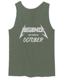 The Best Birthday Gift Legends are Born in October men's Tank Top
