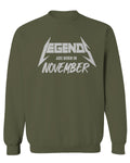 The Best Birthday Gift Legends are Born in November men's Crewneck Sweatshirt