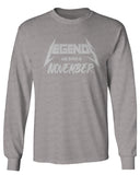 The Best Birthday Gift Legends are Born in November mens Long sleeve t shirt