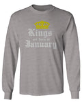 The Best Birthday Gift Kings are Born in January mens Long sleeve t shirt