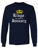 The Best Birthday Gift Kings are Born in January mens Long sleeve t shirt