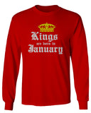 The Best Birthday Gift Kings are Born in January mens Long sleeve t shirt