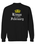 The Best Birthday Gift Kings are Born in February men's Crewneck Sweatshirt