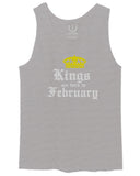 The Best Birthday Gift Kings are Born in February men's Tank Top