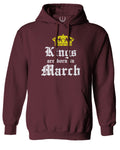 The Best Birthday Gift Kings are Born in March Sweatshirt Hoodie