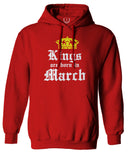 The Best Birthday Gift Kings are Born in March Sweatshirt Hoodie