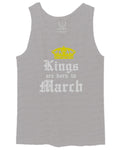 The Best Birthday Gift Kings are Born in March men's Tank Top