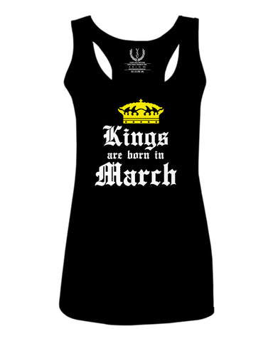 The Best Birthday Gift Kings are Born in March  women's Tank Top sleeveless Racerback